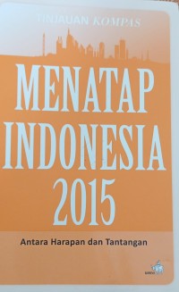 Image of Menatap Indonesia 2015